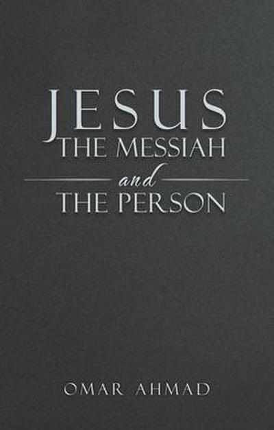 Jesus The Messiah and The Person