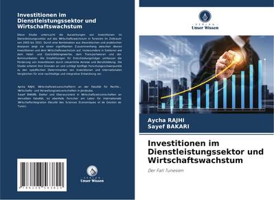 Investitionen im Dienstleistungssektor und Wirtschaftswachstum