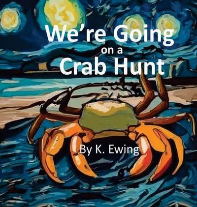We’re Going on a Crab Hunt