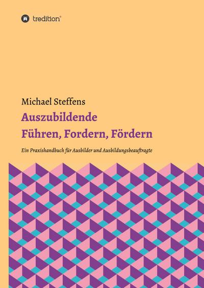 Auszubildende Führen, Fordern, Fördern