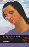Heyday in Blood - Geraint Goodwin