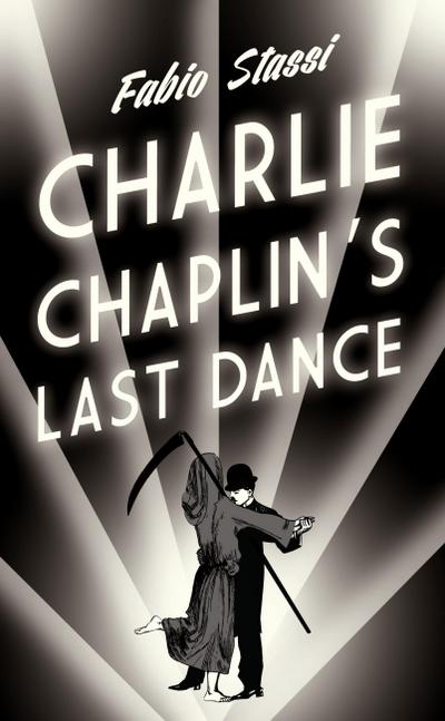 Charlie Chaplin’s Last Dance