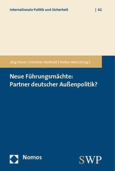 Neue Führungsmächte: Partner deutscher Außenpolitik?
