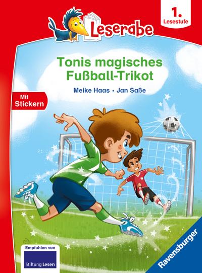 Tonis magisches Fußball-Trikot - lesen lernen mit dem Leserabe - Erstlesebuch - Kinderbuch ab 6 Jahren - Lesen lernen 1. Klasse Jungen und Mädchen (Leserabe 1. Klasse)