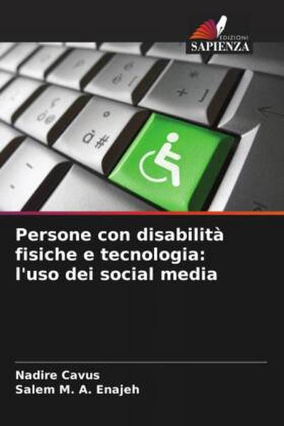 Persone con disabilità fisiche e tecnologia: l’uso dei social media