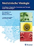 Medizinische Virologie: Grundlagen, Diagnostik, Prvention und Therapie viraler Erkrankungen