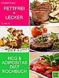 Fettfrei und Lecker - Das Adipositas und HCG Diätk