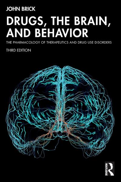Drugs, the Brain, and Behavior