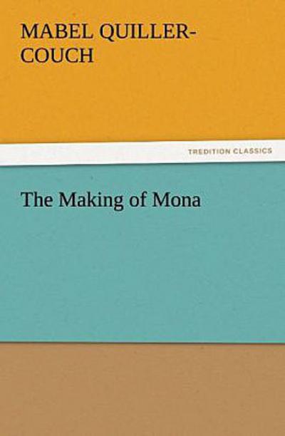 The Making of Mona