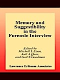 Memory and Suggestibility in the Forensic Intervie