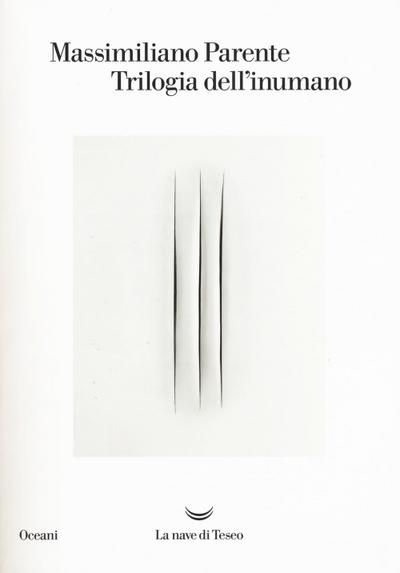 Trilogia dell’inumano: Contronatura-La macinatrice-L’inumano