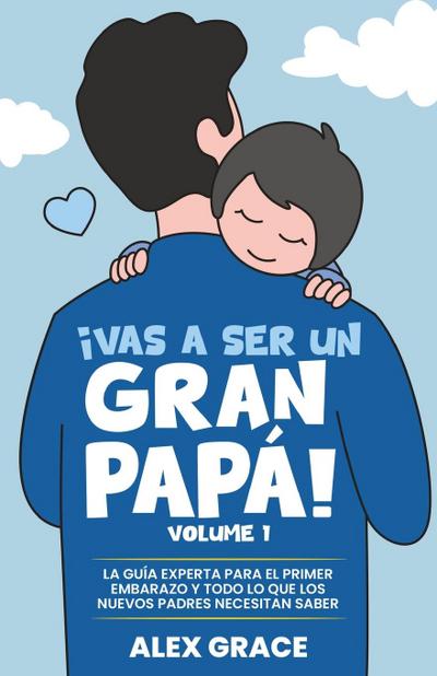 Vas a Ser un Gran Papa!