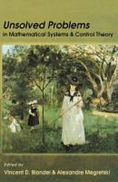 Unsolved Problems in Mathematical Systems and Control Theory