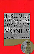 Short History of Socialist Money