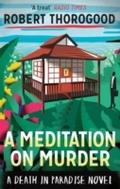 Meditation On Murder (A Death in Paradise Mystery,