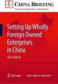 Setting Up Wholly Foreign Owned Enterprises in China