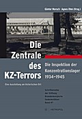 Die Zentrale des KZ-Terrors
