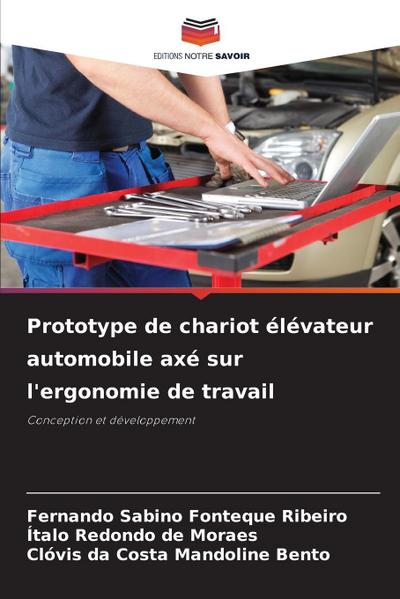 Prototype de chariot élévateur automobile axé sur l’ergonomie de travail