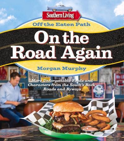 Southern Living Off the Eaten Path: On the Road Again