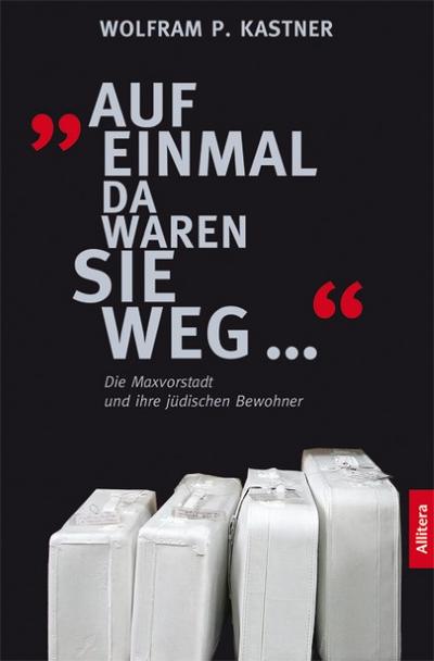 ’Auf einmal da waren sie weg ...’