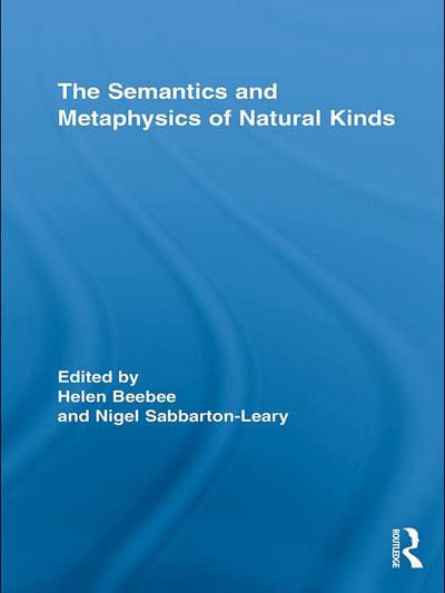 The Semantics and Metaphysics of Natural Kinds