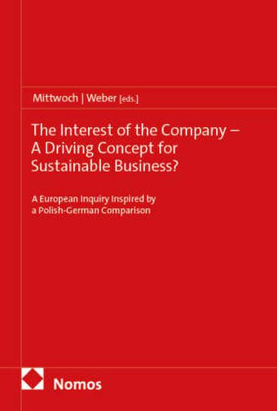The Interest of the Company - A Driving Concept for Sustainable Business?