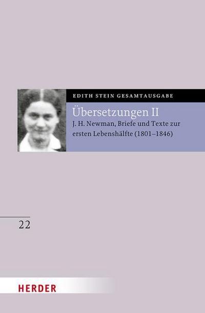 Übersetzung von John Henry Newman, Briefe und Texte zur ersten Lebenshälfte (1801-1846)
