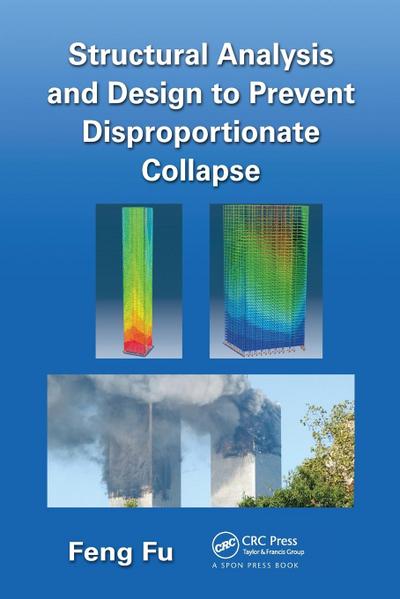 Structural Analysis and Design to Prevent Disproportionate Collapse