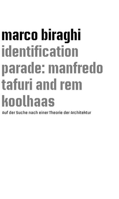 Biraghi, M: identification parade: manfredo tafuri