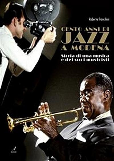 Cento anni di Jazz a Modena