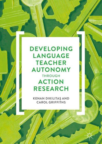 Developing Language Teacher Autonomy through Action Research