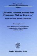 ’In einem vereinten Europa dem Frieden der Welt zu dienen ...’.