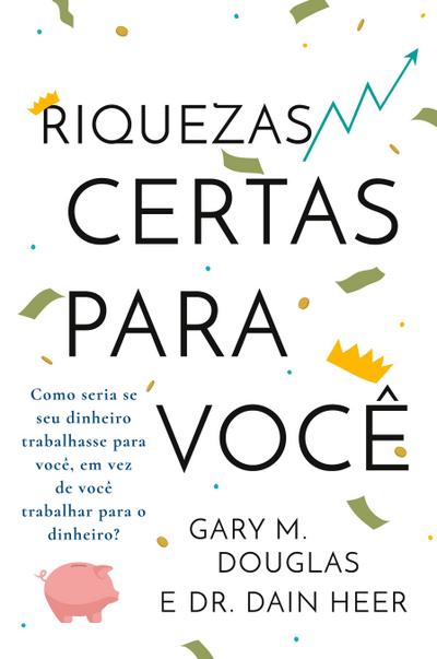 Riquezas certas para você (Portuguese)