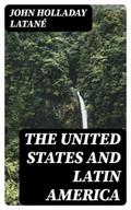 The United States and Latin America