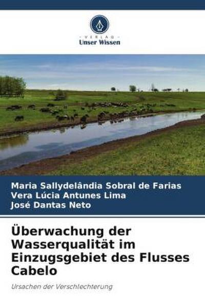 Überwachung der Wasserqualität im Einzugsgebiet des Flusses Cabelo
