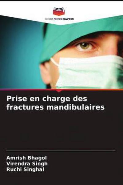 Prise en charge des fractures mandibulaires