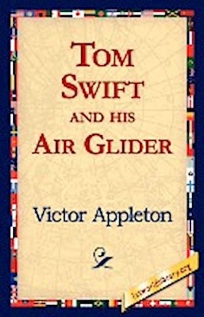 Tom Swift and His Air Glider