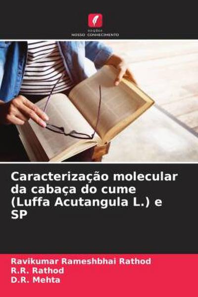 Caracterização molecular da cabaça do cume (Luffa Acutangula L.) e SP