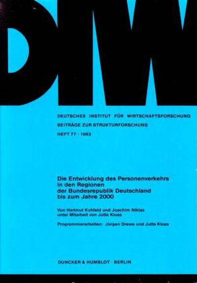 Die Entwicklung des Personenverkehrs in den Regionen der Bundesrepublik Deutschland bis zum Jahre 2000.