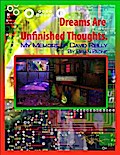 Dreams Are Unfinished Thoughts