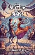 When Rhythm Meets Spirit