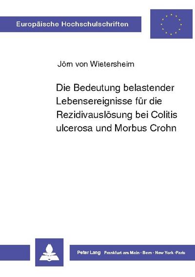 Die Bedeutung belastender Lebensereignisse für die Rezidivauslösung bei Colitis ulcerosa und Morbus Crohn