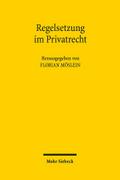 Regelsetzung im Privatrecht