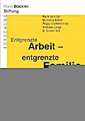 Entgrenzte Arbeit - entgrenzte Familie