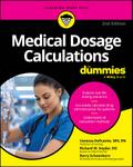 Medical Dosage Calculations For Dummies