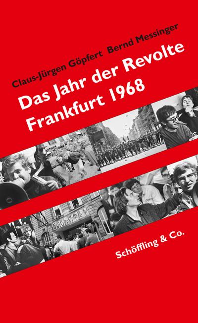 Das Jahr der Revolte: Frankfurt 1968