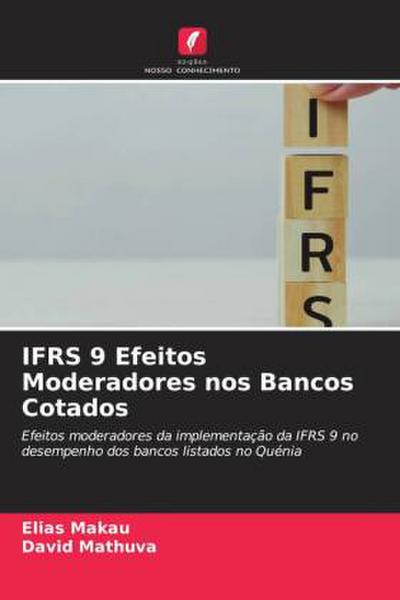 IFRS 9 Efeitos Moderadores nos Bancos Cotados