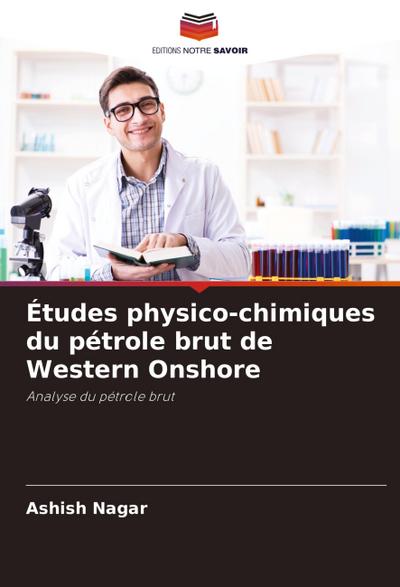 Études physico-chimiques du pétrole brut de Western Onshore
