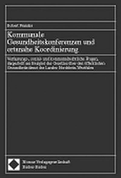 Kommunale Gesundheitskonferenzen und ortsnahe Koordinierung