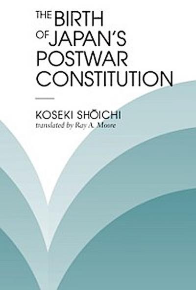 Birth Of Japan’s Postwar Constitution